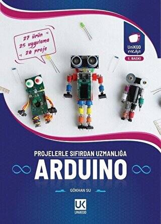 Arduino Projelerle Sıfırdan Uzmanlığa - 1