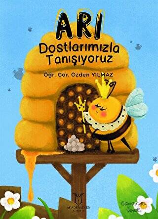 Arı Dostlarımızla Tanışıyoruz - 1