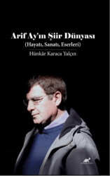 Arif Ay`ın Şiir Dünyası - 1