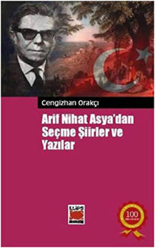 Arif Nihat Asya’dan Seçme Şiirler ve Yazılar - 1