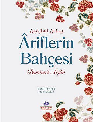 Ariflerin Bahçesi ve Zahitlerin Yolu - 1