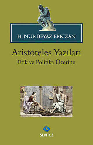 Aristoteles Yazıları: Etik ve Politika Üzerine - 1