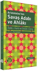 Aristoteles`ten Savaş Adabı ve Ahlakı - 1