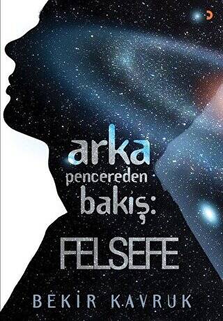 Arka Pencereden Bakış: Felsefe - 1