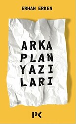 Arka Plan Yazıları - 1