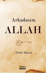 Arkadaşım Allah - 1