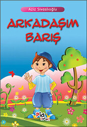 Arkadaşım Barış - 1