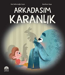 Arkadaşım Karanlık - 1