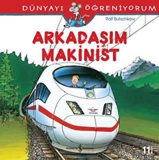 Arkadaşım Makinist - Dünyayı Öğreniyorum - 1