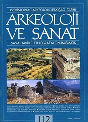 Arkeoloji ve Sanat Dergisi Sayı 112 - 1