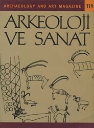 Arkeoloji ve Sanat Dergisi Sayı 119 - 1