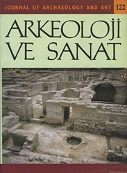 Arkeoloji ve Sanat Dergisi Sayı 122 - 1