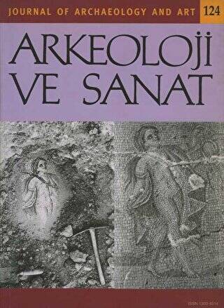 Arkeoloji ve Sanat Dergisi Sayı 124 - 1