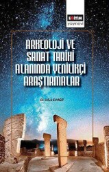 Arkeoloji ve Sanat Tarihi Alanında Uluslararası Araştırmalar - 1