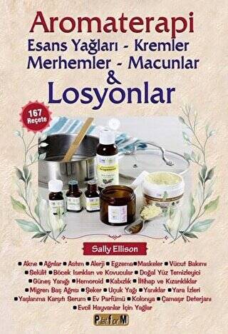 Aromaterapi - Esans Yağları, Kremler, Merhemler, Macunlar ve Losyonlar - 1