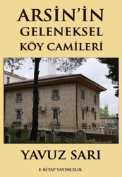 Arsin’in Geleneksel Köy Camileri - 1