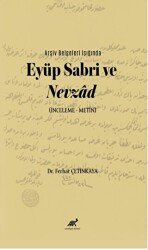 Arşiv Belgeleri Işığında Eyüp Sabri ve Nevzâd İnceleme – Metin - 1