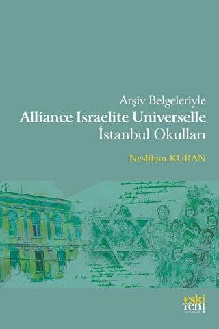 Arşiv Belgeleriyle Alliance Israelite Universelle İstanbul Okulları - 1