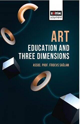 Art Education and Three Dimensions - 1