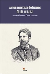 Arthur Schnitzler Öykülerinde Ölüm Olgusu - 1