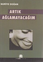 Artık Ağlamayacağım - 1