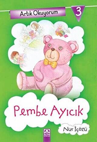 Artık Okuyorum 3: Pembe Ayıcık - 1