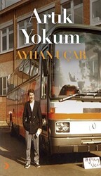 Artık Yokum - 1