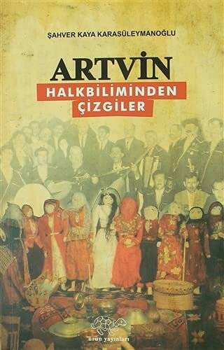 Artvin - Halkbiliminden Çizgiler - 1