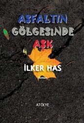 Asfaltın Gölgesinde Aşk - 1