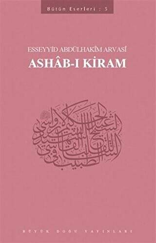 Ashab-ı Kiram : 405 - Abdülhakim Arvasi Üçışık Eserleri - 1