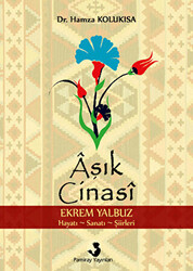 Aşık Cinasi Ekrem Yalbuz - 1