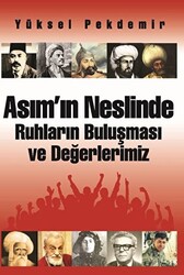 Asım’ın Neslinde Ruhların Buluşması ve Değerlerimiz - 1