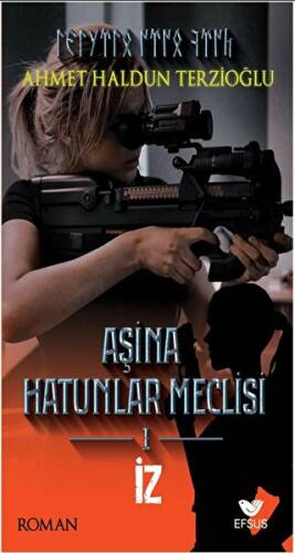 Aşina Hatunlar Meclisi 1 - İz - 1