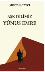 Aşk Dilimiz Yunus Emre - 1