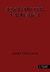 Aşk İhanettir Yalnızlığa - 1