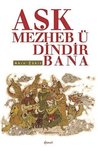 Aşk Mezheb-ü Dindir Bana - 1