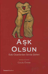 Aşk Olsun Eski Ozanlardan Sevda Şiirleri - 1