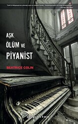 Aşk, Ölüm ve Pİyanist - 1