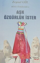 Aşk Özgürlük İster - Hitit Öyküleri 2 - 1