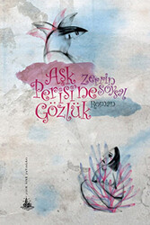 Aşk Perisi’ne Gözlük - 1