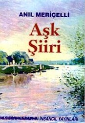 Aşk Şiiri -Seçilmiş Şiirler - 1