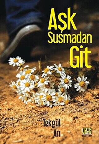 Aşk Susmadan Git - 1