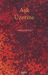 Aşk Üzerine - 1