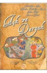 Aşk ve Dergah - 1