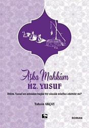 Aşka Mahkum Hz. Yusuf - 1