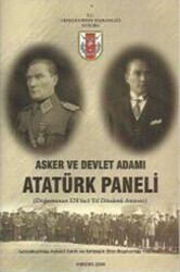 Asker ve Devlet Adamı Atatürk Paneli - 1