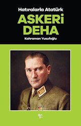 Askeri Deha - Hatıralarla Atatürk - 1