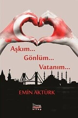 Aşkım Gönlüm Vatanım - 1