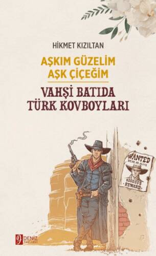 Aşkım Güzelim Aşk Çiçeğim - Vahşi Batıda Türk Kovboyları - 1