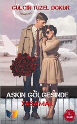 Aşkın Gölgesinde Yaşamak - 1